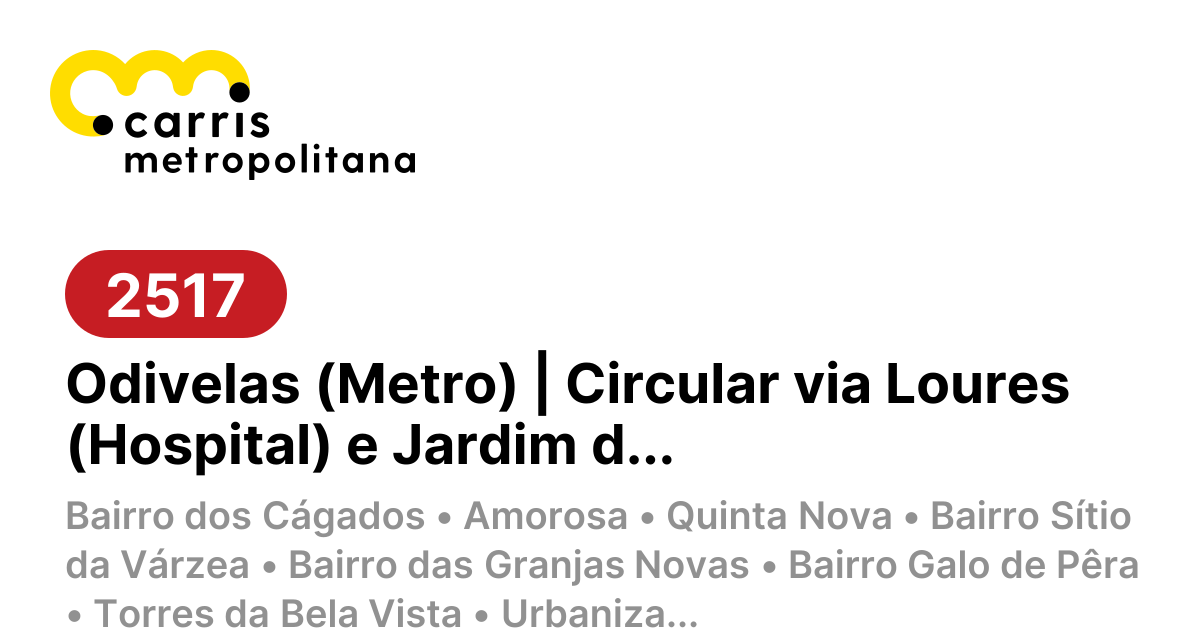 2517 | Odivelas (Metro) | Circular via Loures (Hospital) e Jardim da ...