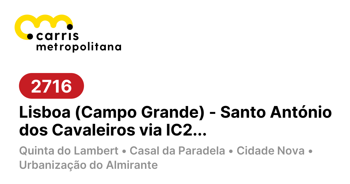2716 | Lisboa (Campo Grande) - Santo António dos Cavaleiros via IC22 e ...